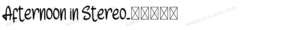 Afternoon in Stereo字体转换
